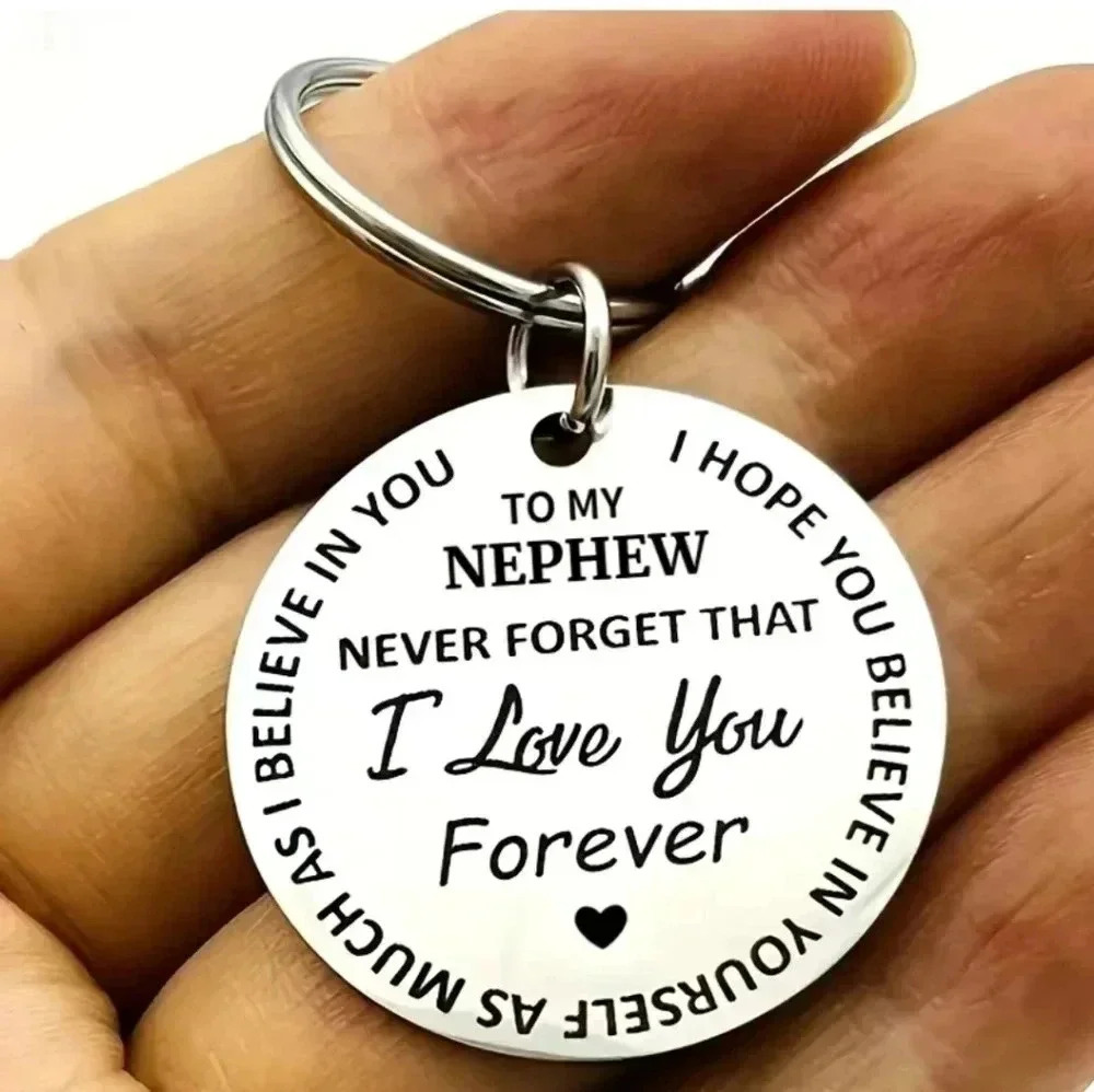 To my Nephew never forget I love you Keychain